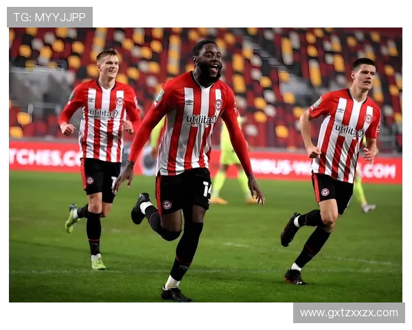 布伦特福德主场迎战诺维奇全力争胜展现球队实力